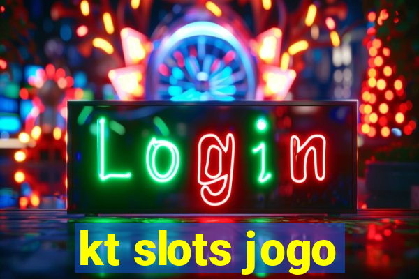 kt slots jogo